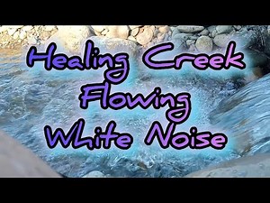 50 Min Healing Creek Flowing Water | Pure White Noise for Deep Relaxation, Sleep & Focus