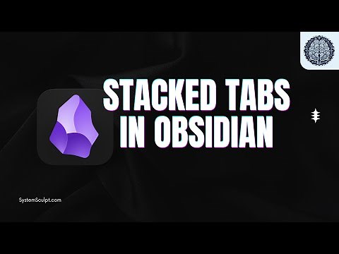 How I Have Stacked Tabs In Obsidian