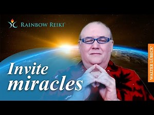 Inviting Miracles in your life