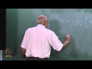 Mod-11 Lec-30 Green function for (Δ2 + k2); nonrelativistic scattering (Part II)