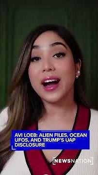 Avi Loeb: Alien files, ocean UFOs and Trump’s UAP disclosure