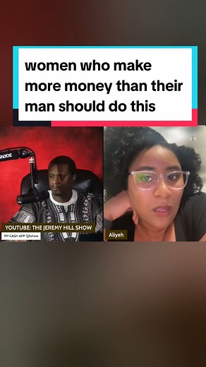 Women who make more money than men should do this u tube The Jeremy Hill show