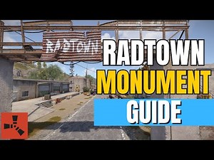 Rust - Radtown Monument Guide