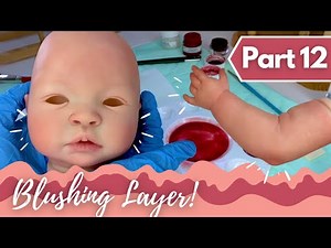 1️⃣2️⃣ "How I Reborn" Tutorial: Blushing Limbs & Face On Reborn Kit.