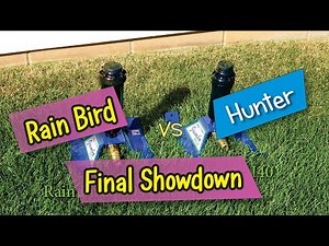 Rain Bird vs Hunter the Final Showdown