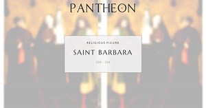 Saint Barbara Biography | Pantheon
