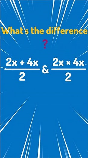 STOP Confusing {2x+4x}/{2} and {2x × 4x}/{2}! (Algebra Mistake) |