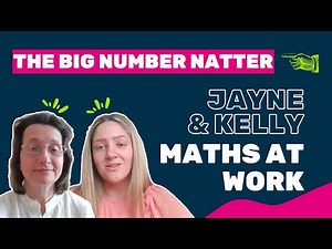 Numeracy for work - Kelly & Jane | Big Number Natter | National Numeracy Day