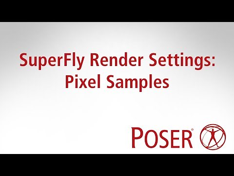 Poser 12 Tutorial: SuperFly Render Settings: Pixel Samples
