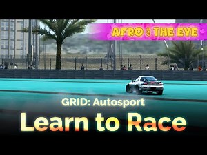 Learn To Race - Racing Game Tips | GRID: Autosport (Nintendo Switch)