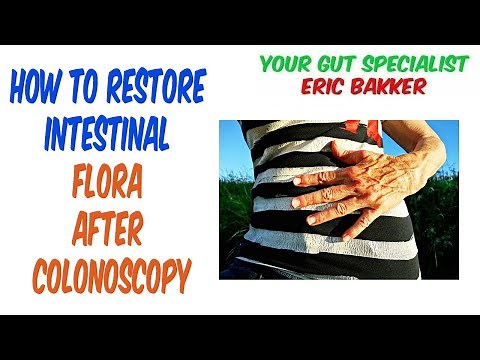 How To Restore Intestinal Flora After Colonoscopy