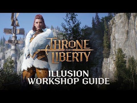 THRONE AND LIBERTY: Illusion Workshop Guide