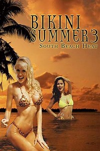 Bikini Summer III: South Beach Heat - Movie