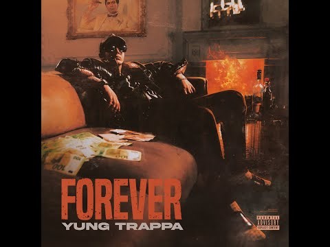 YUNG TRAPPA — «FOREVER» (Full Album, 2021)