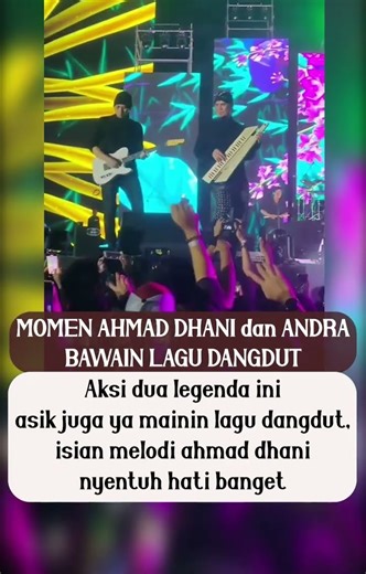 penonton histeris dengan aksi ahmad dani dan andra #ahmaddhani #andraramadhan #fyp