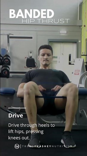 Banded Hip Thrust – How to Perform It Correctly | Trevor Kashey Nutrition