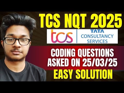 TCS NQT Coding Questions asked on 25/03/2025 | TCS March Coding Questions