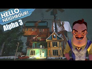 NOUVELLE MISE À JOUR & NOUVELLE MAISON ! | Hello Neighbor Alpha 3 FR