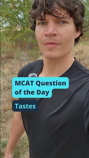MCAT Question of the Day: Tastes