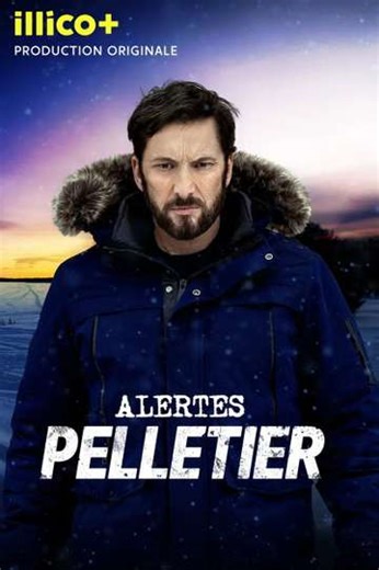 Alertes: Pelletier (2025) - TV Show