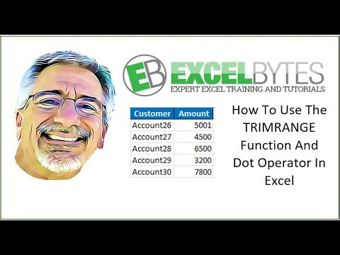 How To Use The TRIMRANGE Function and the Dot Operator In Excel