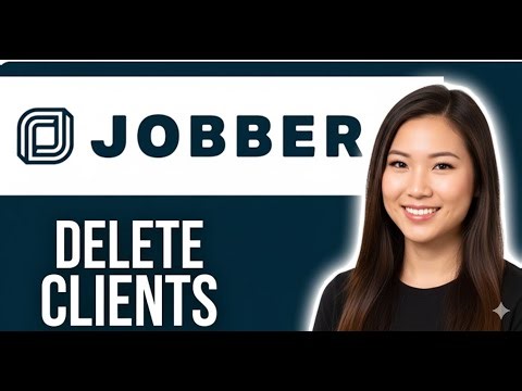 How to Delete Clients on Jobber