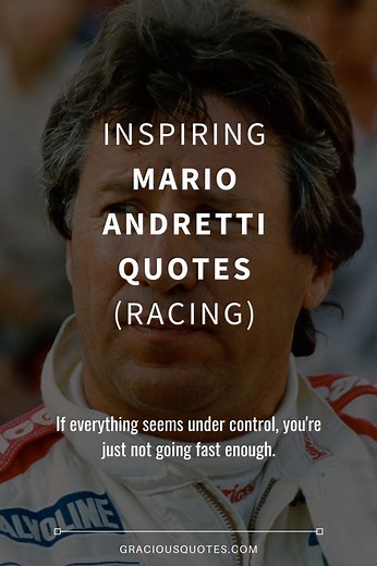32 Inspiring Mario Andretti Quotes (RACING)