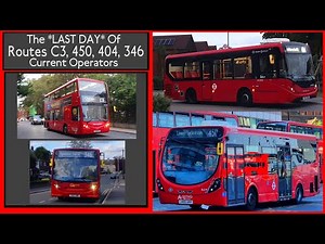 The *LAST DAYS* Of Routes C3, 450, 404 & 346's Current Operators (30th September London Bus Changes)