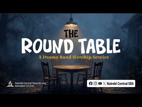 The Round Table: Drama Band Worship Service | April 25, 2026