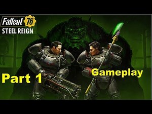 Fallout 76 Steel Reign DLC - Gameplay Part 1 - A Knight Penance