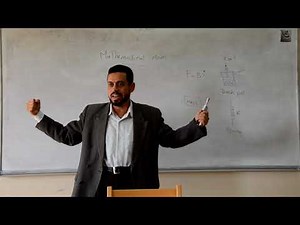 (Lecture 2-1: in Arabic): Mathematical Modeling Of Mechanical Systems
