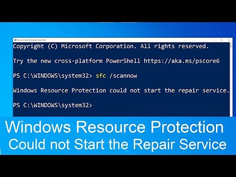 Windows Resource Protection Could not Start the Repair Service {ONE SIMPLE FIX} SFC Scan