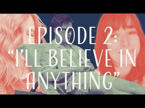 Episode 2: I'll Believe in Anything | Loon Call Podcast