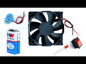 12V HIGH END Cooling CPU Fan hacks - Switch , LED , 9v Battery , Motor , Fan - Beginner tutorial