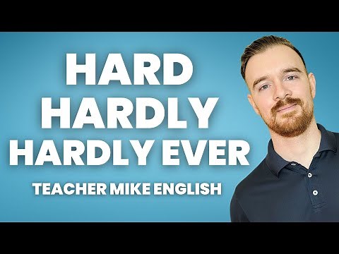Do you know the difference between HARD, HARDLY, and HARDLY EVER?