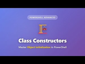 PowerShell Class Constructors Tutorial - Initialize Objects Like a Pro