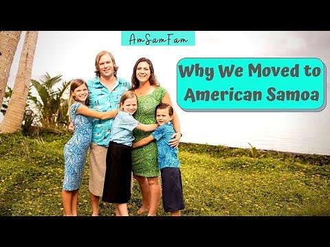 WHY WE MOVED TO AMERICAN SAMOA | AMSAMFAM LIVING ON A TINY ISLAND IN THE SOUTH PACIFIC