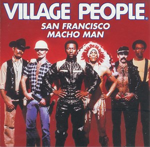 Village People - San Francisco / Macho Man