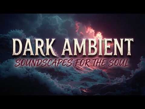 Deep Ambient Music | Dark Ocean Drone for Meditation & Sleep - Immersive Soundscape Vibes