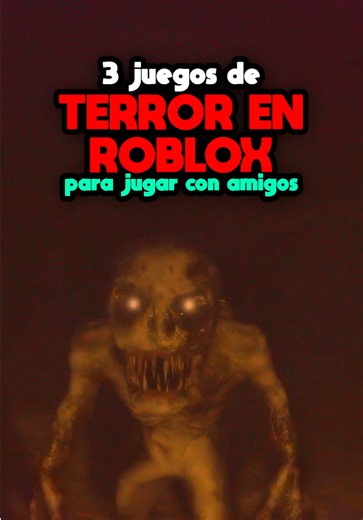 3 JUEGOS DE TERROR EN ROBLOX PARA JUGAR CON TUS AMIGOS 💀💀💀 #roblox #robloxjuegos #robloxterror #robloxjuegosterror #robloxedit