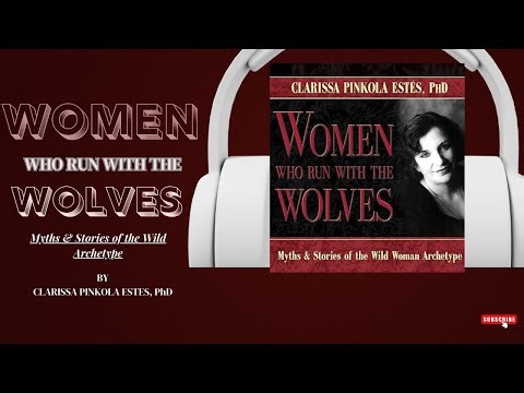 This Book Changes How Women Heal | Women Who Run With the Wolves AudioBook Summary |