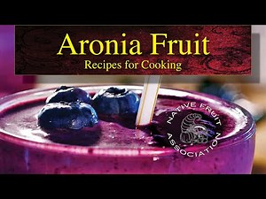 Aronia Fruit • Recipes for Cooking