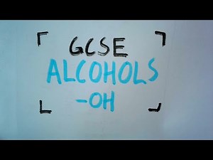 Alcohols GCSE Chemistry