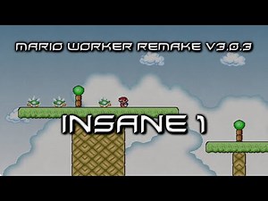 Mario Worker Remake v3.0 World INSANE