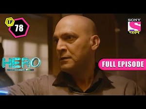 Message From Shukracharya | Hero: Gayab Mode On - Ep 78 | Full Episode | 19 March 2022