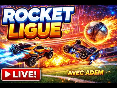 LIVE/STREAM ROCKET LIGUE AVEC ADEM!!!!!!!(au debut je parelerai pas)