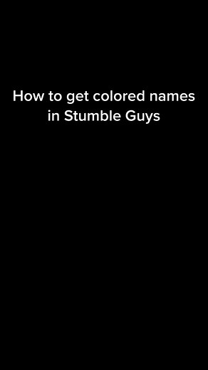 How to Get Colored Names in Stumble Guys