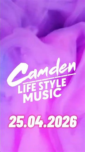 Camden Life Style Music Lancement Le 25 Avril