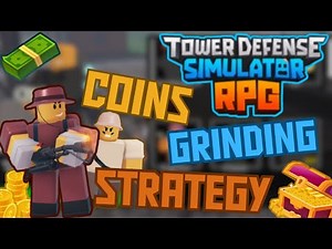 🪙 Coins Grinding Strategy 🪙 | VERY EASY | Tower Defense Simulator : RPG