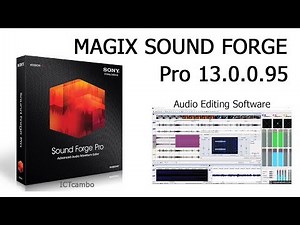 MAGIX SOUND FORGE Pro 13.0.0.95 | Audio Editing Software